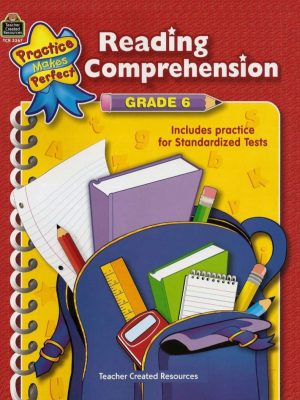 [Sách] Reading Comprehension Grade 6 (Practice Makes Perfect)