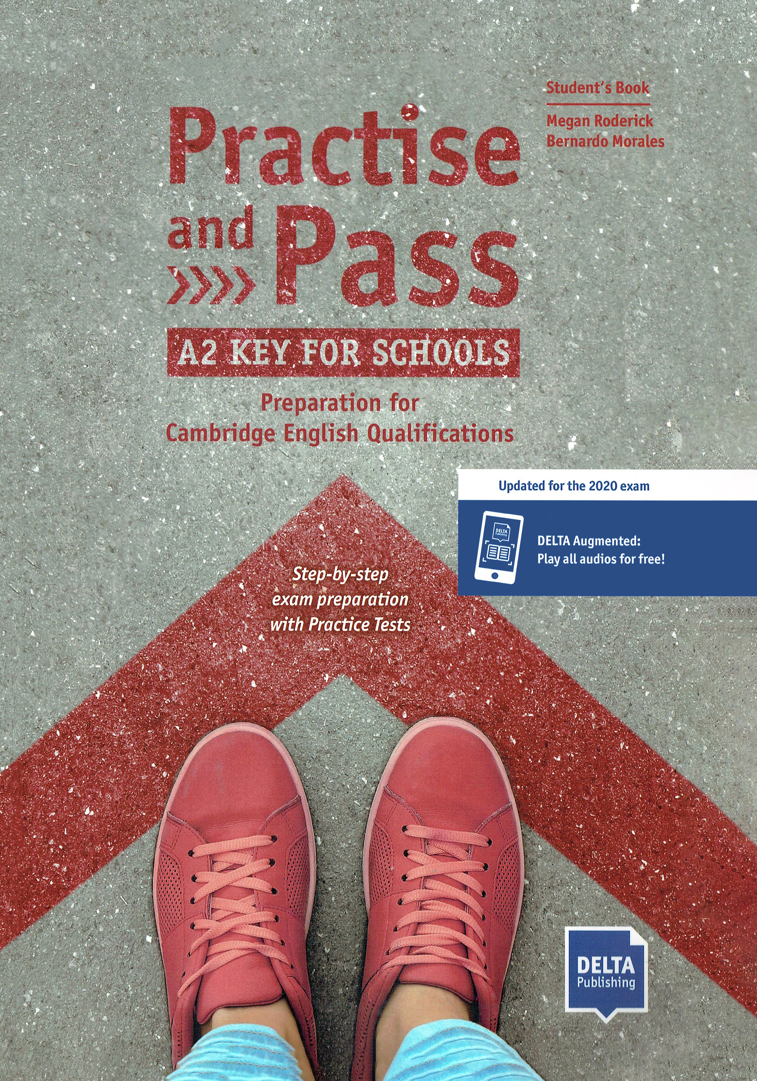 Practise and Pass – A2 Key for Schools (Revised 2020 Exam) Preparation for Cambridge English Qualifications