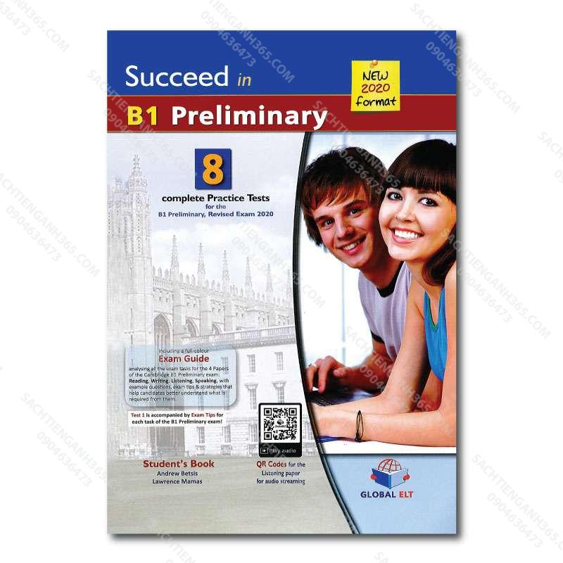 Succeed in B1 Preliminary, Revised Exam 2020 - 8 Complete Practice Test  