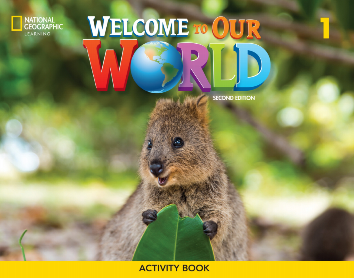 Welcome to Our World 1 Activity Book (Second Edition 2022 AME English)