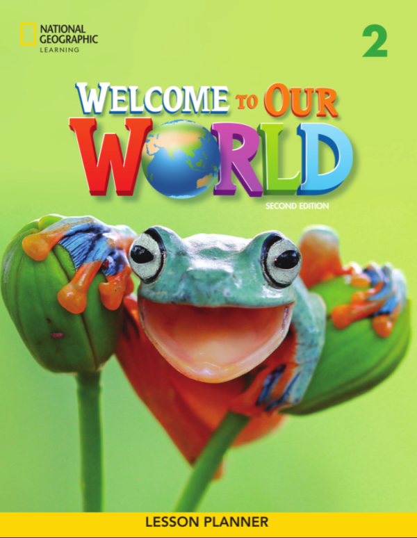 Welcome to Our World 2 Lesson Planner (Second Edition 2022 AME English)